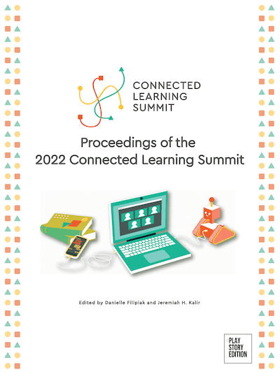 Proceedings of the 2022 Connected Learning Summit