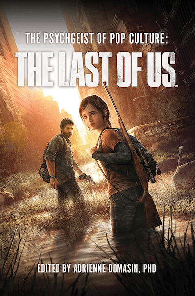 The Psychgeist of Pop Culture – The Last of Us